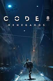 Code 8 - Renegados